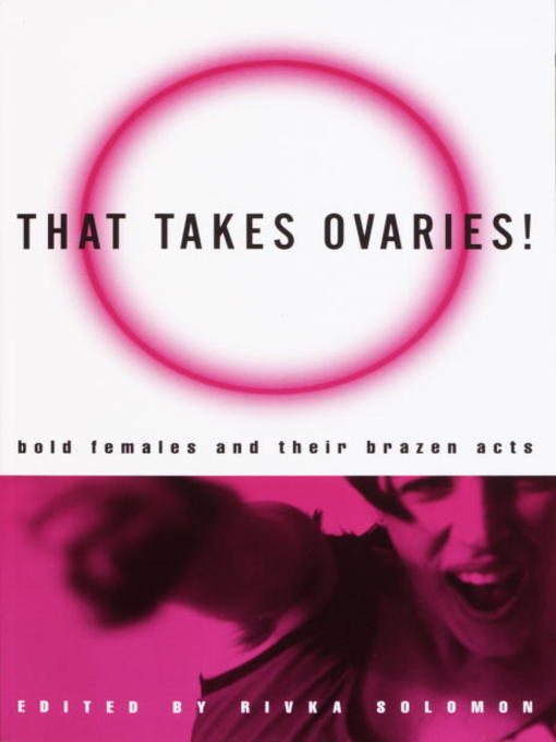 Title details for That Takes Ovaries! by Rivka Solomon - Available